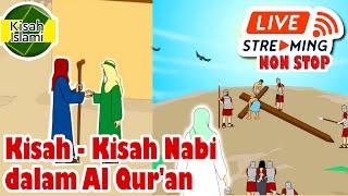 Kisah Nabi Dalam Al Quran 2 Live Streaming Non Stop