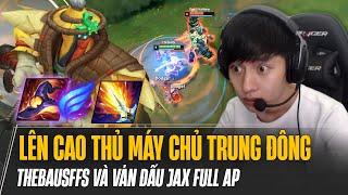 THEBAUSFFS MANG JAX FULL AP THƯƠNG HIỆU  ĐẾN RANK MÁY CHỦ TRUNG ĐÔNG VỚI NHỮNG PHA XỬ LÝ CỰC QUỶ