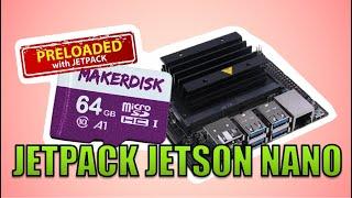 MakerDisk MicroSD with JetPack for Jetson Nano  Installation Guide