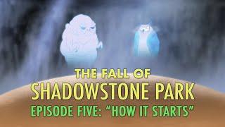 The Fall of Shadowstone Park S2  Episode 5