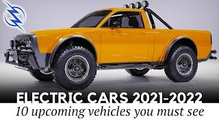 News Update 12 Upcoming Electric Cars of 2021-2022 that You Shouldnt Miss