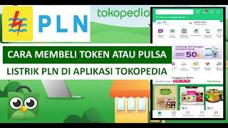 Cara Membeli Token atau Pulsa Listrik PLN di Aplikasi Tokopedia