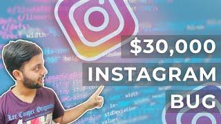 $30000 Instagram Hack  What Why How  Dissecting The Hack  How to Start Finding Bugs & Report