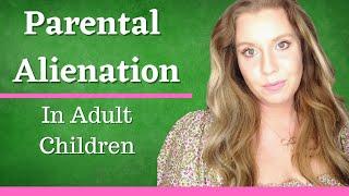 Parental Alienation in Adult Children  Parental Alienation Syndrome  Narcissism