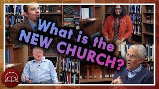What is the New Church?  Big Spiritual Questions