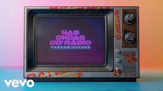 Pabllo Vittar - Nas Ondas do Rádio Visualizer