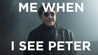 Me when I see Peter