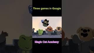 Three games in Google Do you remember these games?#Google games