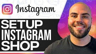 How To Set Up Instagram Shop 2024 Step-By-Step