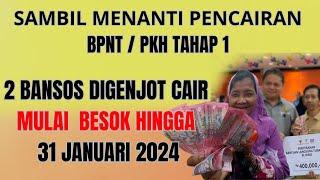 SAMBIL MENANTI PKH BPNT CAIR ADA 2 BANSOS DIPERCEPAT CAAIRNYA MULAI HARI INI HINGGA  31 JANUARI 2024