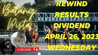 MMTCI RACE REWIND RESULTS AND DIVIDENDS OF BATANG PISTA APRIL 26 2023 WEDNESDAY RACE REVIEW