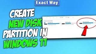 How to Create new disk partition in Windows 11  Easy Way 