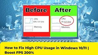 How to Fix High CPU Usage in Windows 1011  Boost FPS 200%