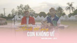 Định Tết Này Con Không Về - Trịnh Đình Quang ft Luke D