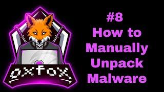 #8 How to Manually Unpack Malware