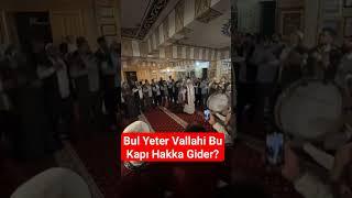 Bu Kapı Hakka Gider #keşfetbeniöneçıkar #dinivideolar #ilahiler #istanbul