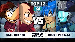 SAC & Reaper vs Neuz & Vecinaa - Top 12 - Winter Championship 2024 - SA 2v2