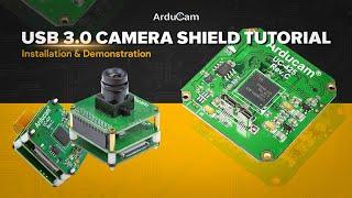 Arducam USB 3.0 Camera Shield Tutorial