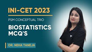PSM Conceptual Trio for INICET with MCQs Biostatistics  Dr. Neha Taneja