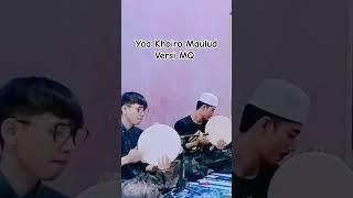 YAA KHOIRO MAULUD VERSI MUHASABATUL QOLBI