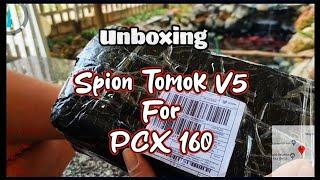 Unboxing Spion Tomok V5 Untuk PCX 160