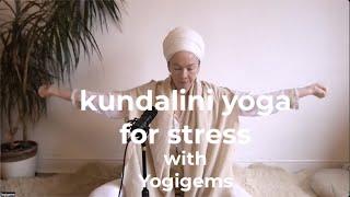35 minute kundalini yoga for stress  Kriya to Strengthen the Nervous System  Yogigems