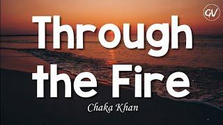 Chaka Khan - Through the Fire Lyrics