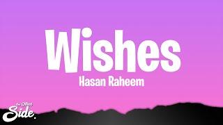 Hasan Raheem - Wishes Lyrics ft Talwiinder