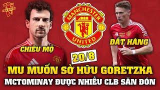 Tin Bóng Đá 208 MU MUỐN SỞ HỮU GORETZKA MCTOMINAY ĐƯỢC NHIỀU CLB SĂN ĐÓN