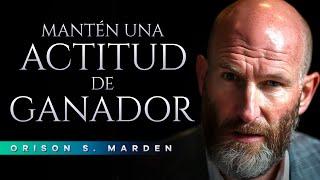 Actitud de ganador Audiolibro en español completo  Orison Swett Marden