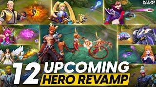 ALL 12 UPCOMING HERO REVAMPS  CHOU REVAMP  SUN REVAMP  SABER REVAMP  GRANGER REVAMP & MORE