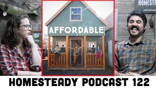 7 CHEAP OFF-GRID HOME OPTIONS for Your Homestead - Podcast Episode 122