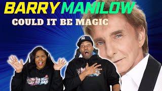 Barry Manilow- Could It Be Magic Reaction  Asia and BJ