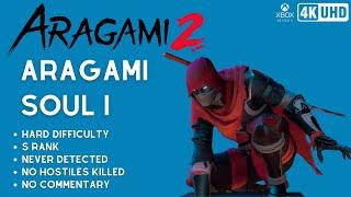 Aragami 2 - Aragami Soul I  HARD  S RANK  NO KILL  NEVER DETECTED  NO COMMENTARY