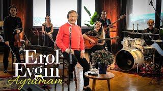 Erol Evgin – Ayrılmam Sevdiklerim 2 Official Video