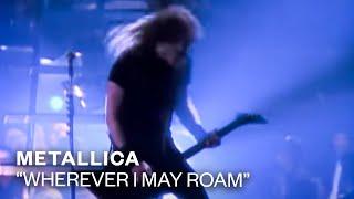 Metallica - Wherever I May Roam Official Music Video