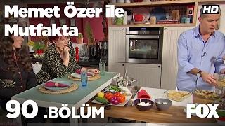 Memet Özer ile Mutfakta 90. Bölüm - Güzin & Zeynep Özyağcılar