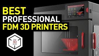 Professional 3D Printers in 2023 — Part 1 Types Features Applications Best FDM 3D Printers