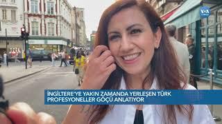 İngiltereye yakın zamanda yerleşen Türk profesyoneller göçü anlatıyor  VOA Türkçe