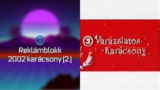 Viasat3 reklámblokk 2002 karácsony 2.