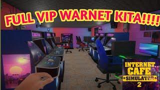  Internet Cafe Simulator 2 Indonesia  Full Vip Warnet Kita Boss