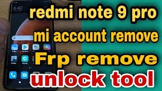 redmi note 9 pro mi account removefrp removeunlocktool