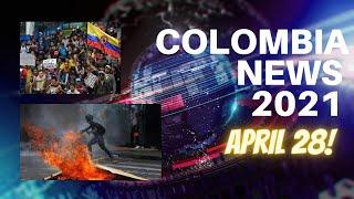 Colombia Travel News Update 2021 & National Strike April 28 Update