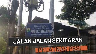 Jalan - Jalan sekitaran pelatnas PBSI Persatuan Bulutangkis Seluruh Indonesia