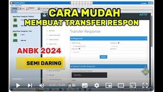 CARA MEMBUAT TRANSFER RESPON ANBK SEMI ONLINE 2024 #anbk #anbksemionline