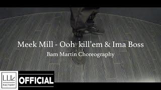 NOIR느와르 Meek Mill - Ooh kill em & Ima boss cover by. Noir Original choreography by. Bam Martin