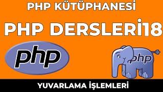 Yuvarlama İşlemleri Php Dersleri 18