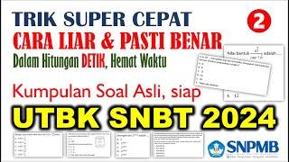 TRIK CEPAT & CARA NEMBAK JAWABAN SOAL UTBK 2024