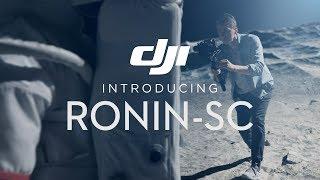 DJI - Introducing Ronin-SC