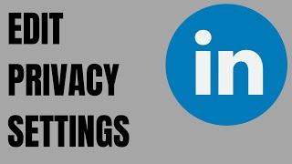 How to Edit your Public Privacy Settings on LinkedIn